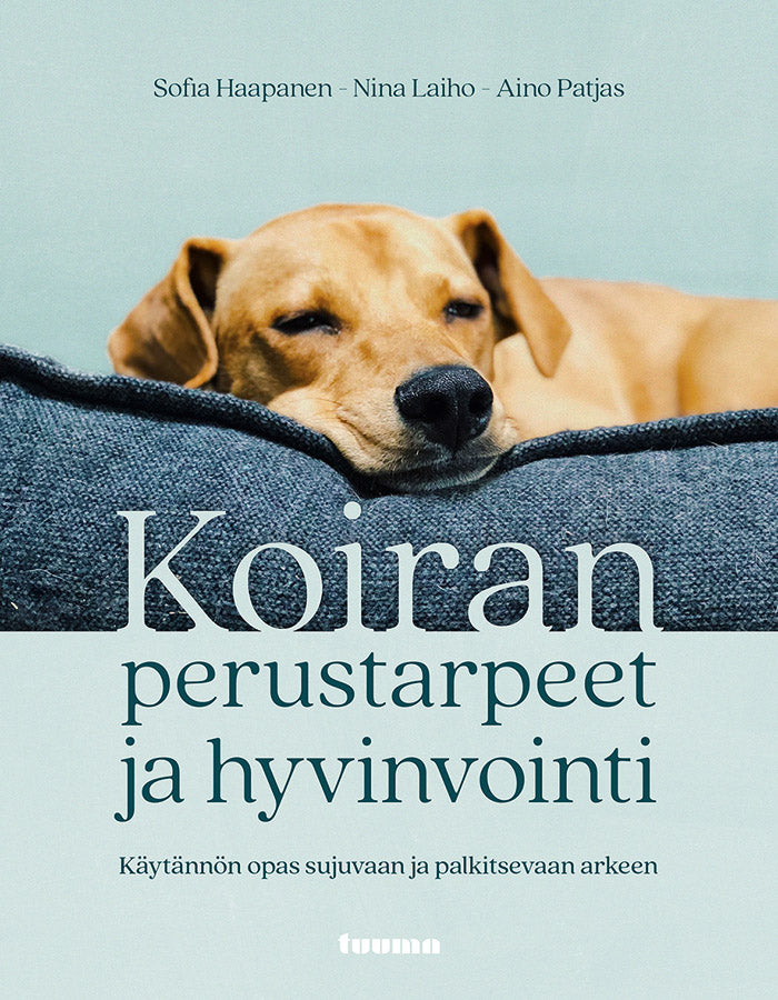 Koiran perustarpeet ja hyvinvointi - Käytännön opas sujuvaan ja palkitsevaan arkeen