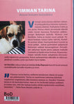 VIMMAN TARINA Rescue-koirasta lemmikiksi